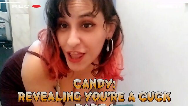 Candy: Revealing You're a Cuck - Part 1