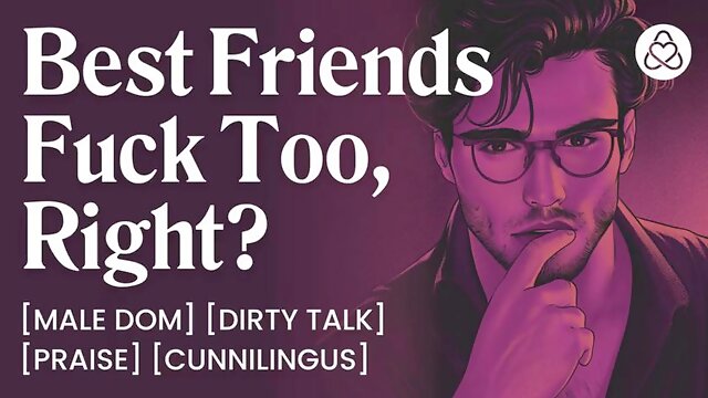 ASMR Male Voice: Dominant Best Friend Fucks You Hard  ASMR Audio Porn Erotic Audio Story
