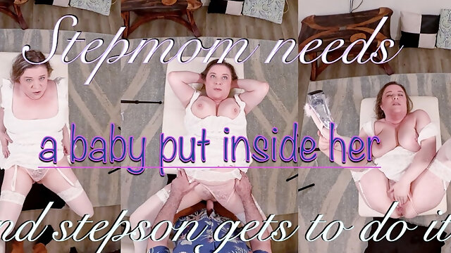 Stepmom Needs a Baby Put Inside Her and Stepson Gets to Do It