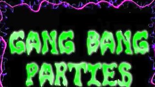 Gang Bang Parties