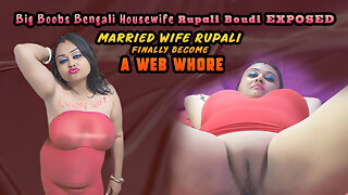 Desi Big Boobs Dirty Bengali Web Whore Rupali Boudi in Dirty Tight Lingerie Exposed After Chudai