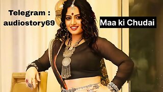 Mummy ki chudai ki Kahani in Hindi For More Story Join Our Telegram : audiostory69