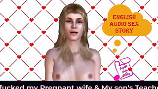 English Audio Sex Story - I Fucked My Pregnant Wife & My Stepson's Teacher - Erotic Audio Story
