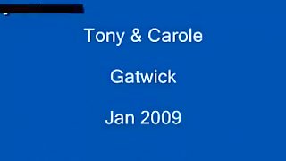 Tony and carole gatwick jan 2009 sextape