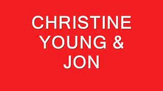 CHRISTINE YOUNG ET JON - SPXX