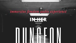 In Her Dungeon EROTIC HYPNOSIS HFO FEMDOM AUDIO DEMO