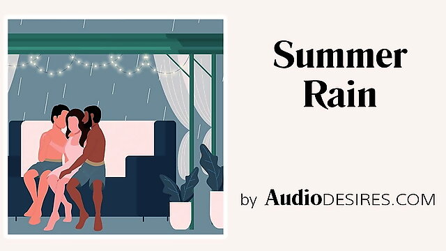 Summer Rain MFM Threesome Erotic Audio, Porn for Women ASMR