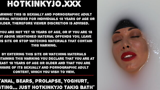 Anal, bears, prolapse, yoghurt, fisting just Hotkinkyjo bath