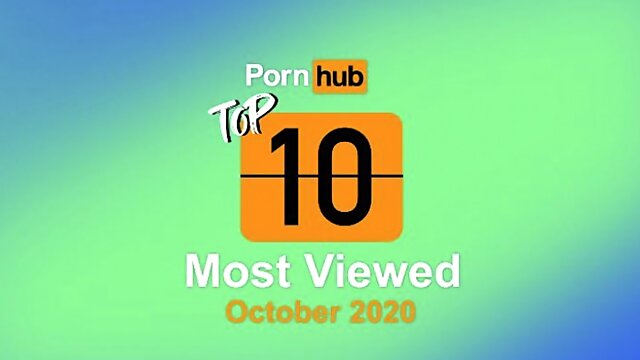 Most Viewed Videos of October 2020 - Pornhub Model Program