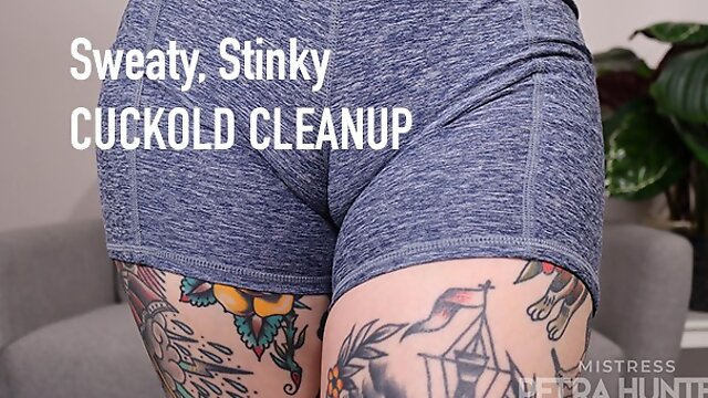 Stinky Sweaty, Stinky Pussy, Cuckold Cleanup