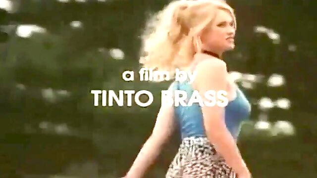 Hot Erotic Movie from Tinto Brass