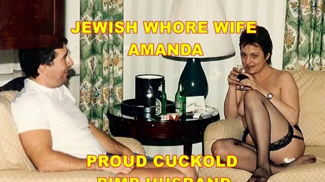 My Jewish Ghetto Whore Wife Amanda