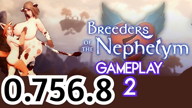 Breeders of the Nephelym - part 2 gameplay new update - 3d hentai game - 0.756.8