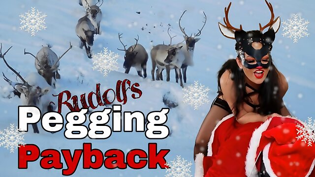 Rudolph Pegs Santa Pegging Payback Miss Raven Training Zero Huge Strapon Strap On Femdom FLR Male Slave BDSM Bondage