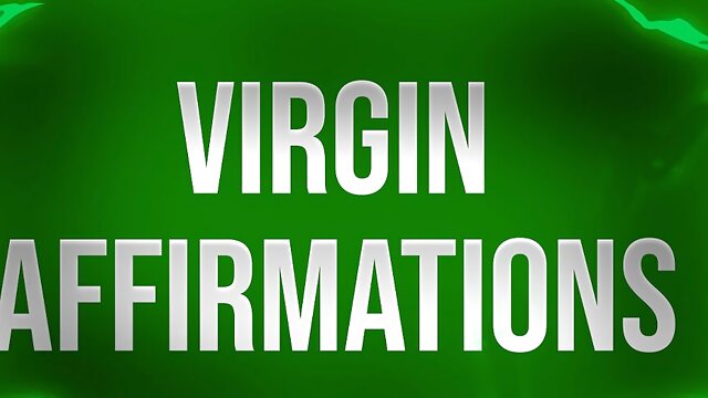 Virgin Affirmations for Unfuckable Losers