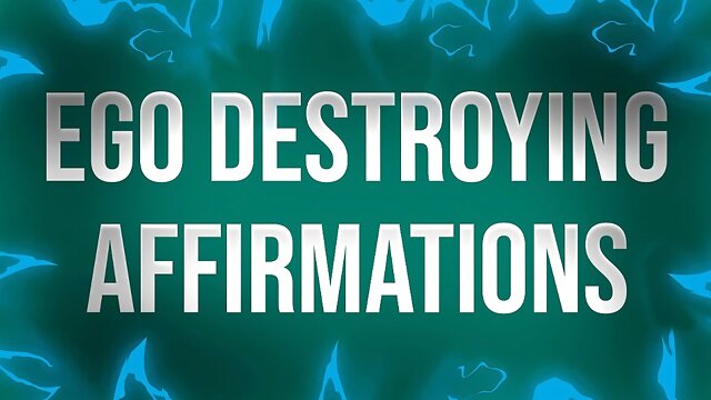 Ego Destroying Affirmations for Humiliation Junkies