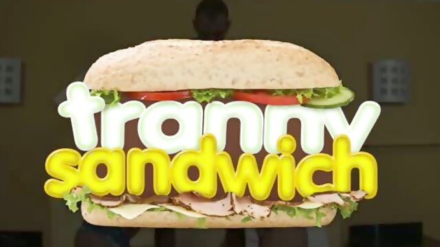 Tranny Sandwich