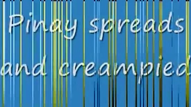 Pinay spreads and creampied