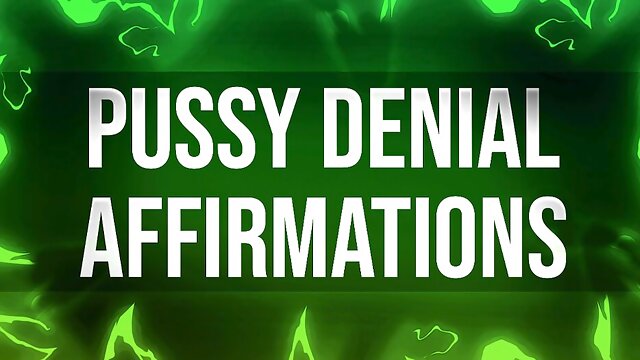 Pussy Denial Affirmations for Losers JOI