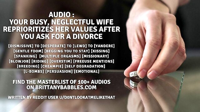 Audio: Your busy and careless wife reassesses her values after you file for divorce