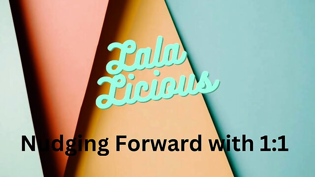 Lala Licious - Nudging Forward with 11 s