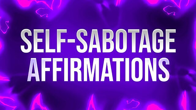 Self-Sabotage Affirmations for Porn Addicts