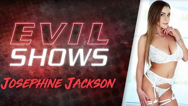 Evil Shows - Josephine Jackson, Scene #01