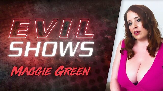 Evil Shows - Maggie Green, Scene #01