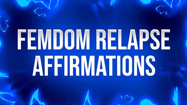 Femdom Relapse Affirmations for Porn Addicts