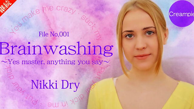Brain Washing Yes Master Anything You Say Nikki 1 - Nikki Dry - Kin8tengoku