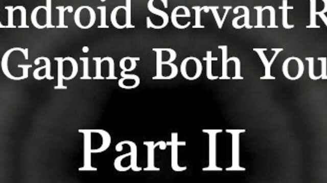 Service Android Plows You Deep [Robot] [Double Penetration] [Aftercare] (Erotic Audio for Women)
