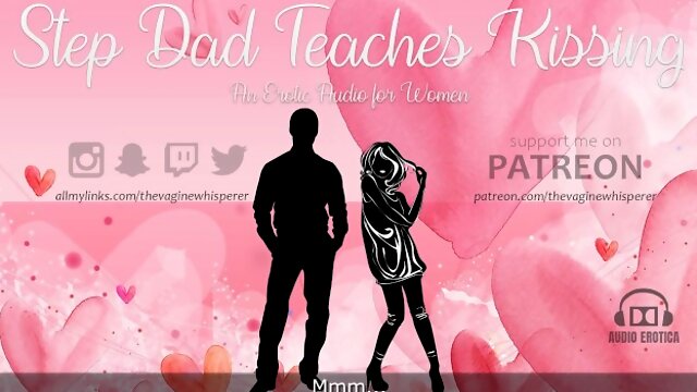 Step Dad Teaches Step Daughter How to Kiss (Erotic Audio for Women)