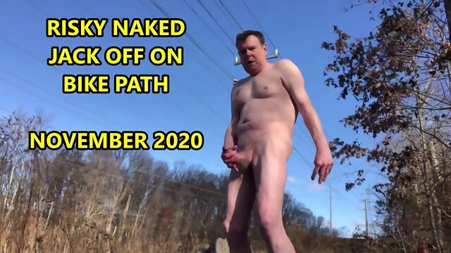 Naked Risky Public Jerkoff On Bike Path November 2020