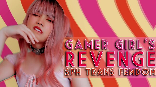 Gamer Nymph Gets Even: SPH Trans Female Dominance