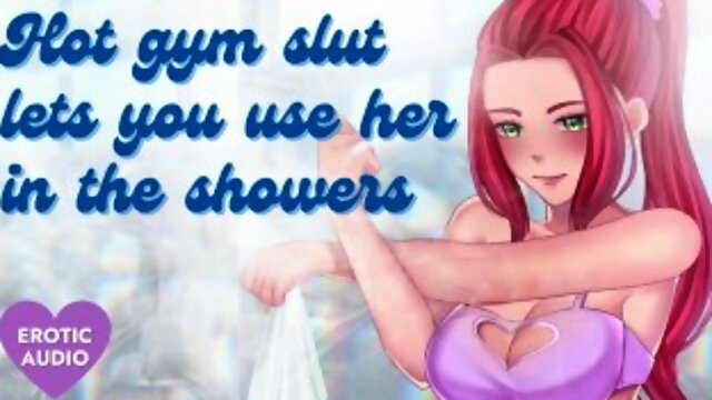 Hot Gym Slut Lets You Use Her in the Showers [Submissive Slut] [Sloppy Blowjob]