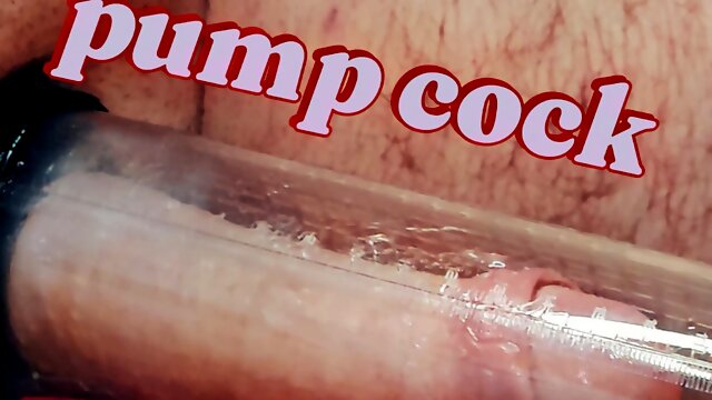 Pump Penis, Cock Vacuum Pumping