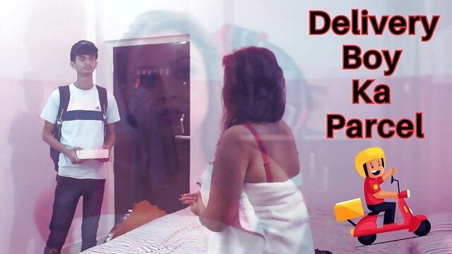 Delivery Boy Ka Parcel Indian Sex Video