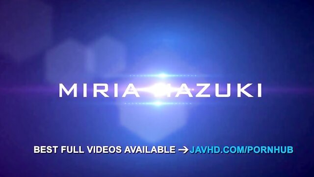 Jav HD featuring Miria Hazukis creampie trailer