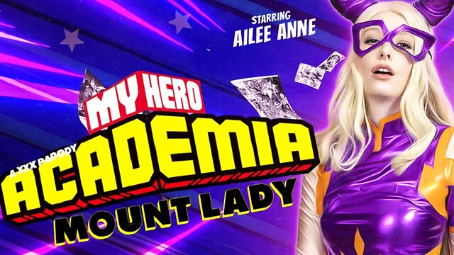 My Hero Academia: Mount Lady (a Xxx Parody) With Ailee Anne