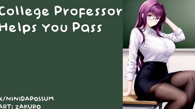 [F4M EROTIC RP] COLLEGE PROFESSOR HELPS YOU PASS