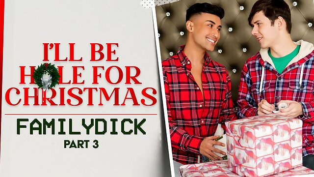 I'll be Hole for Christmas Pt. 3 - Dakota Lovell, Brody Kayman, Jaycob Eloisee - Family Dick