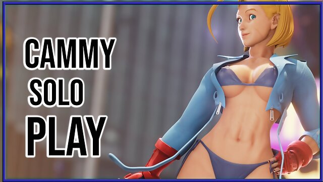 Cammy Solo Play